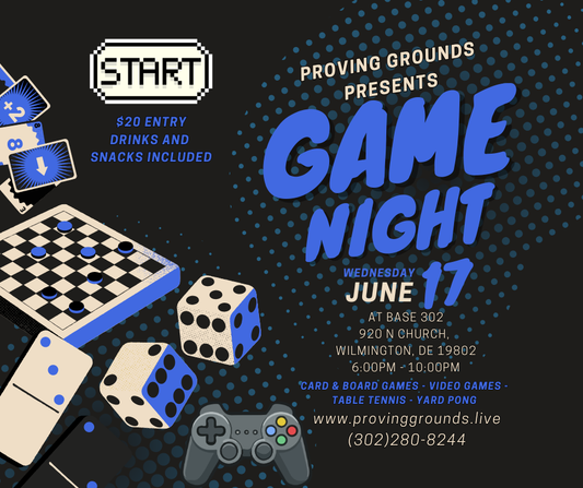 Proving Grounds Game Night 6/17